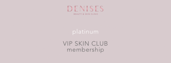 PlATINUM - VIP SKIN CLUB MEMBER